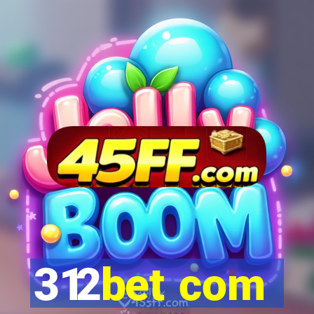 312bet com